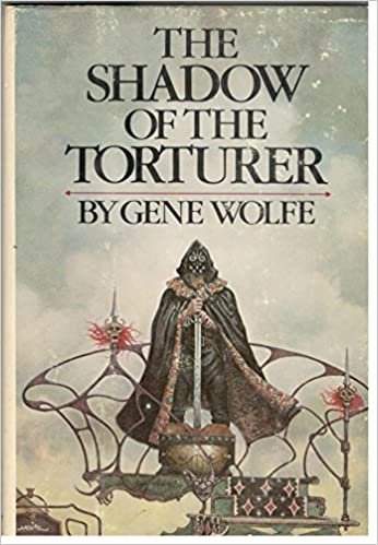 THE Shadow of the Torturer: the Book of the New Sun 1) (Nc) (Sf)