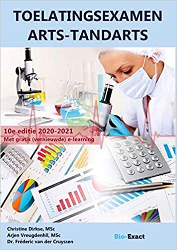 Toelatingsexamen Arts-Tandarts: 10e editie, geheel herziene versie