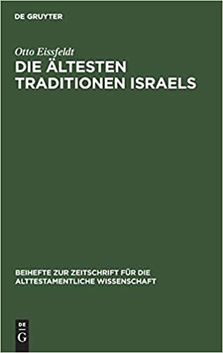 Die Ältesten Traditionen Israels (Beihefte Zur Zeitschrift Für die Alttestamentliche Wissensch)