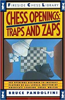 Chess Openings: Traps And Zaps (Fireside Chess Library)