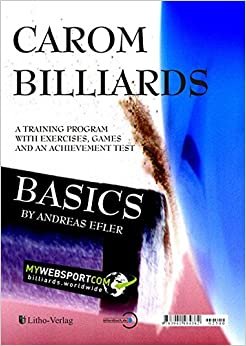 Carom Billiards Basics: A Training Program with Exercises, Games and an Achievement Test