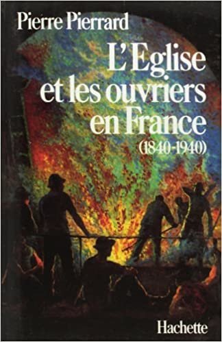 LÉglise et les ouvriers en France (1840-1940) (Littérature)