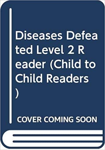 Diseases Defeated Level 2 Reader (Child to Child Readers) indir