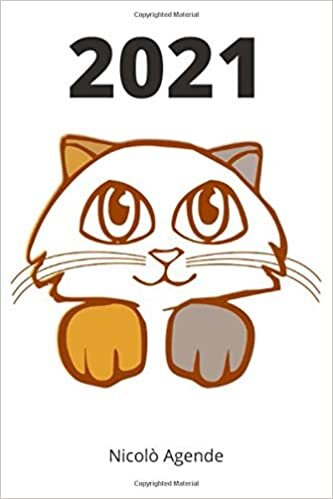 AGENDA 2021: settimanale, con tema gatti, ottima per non perdere i tuoi appuntamenti (Nicolò Agende) indir