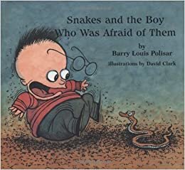 Snakes and the Boy Who Was Afraid of Them (Rainbow Morning Music Picture Books)