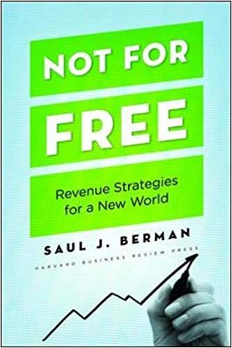 Not for Free: Revenue Strategies for a New World indir