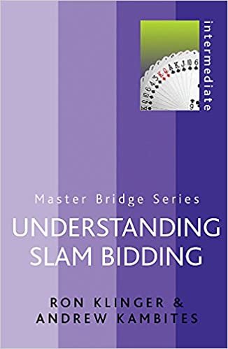 Understanding Slam Bidding (MASTER BRIDGE)