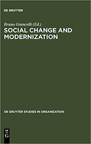 Social Change and Modernization: Lessons from Eastern Europe (de Gruyter Studies in Organization, Band 65)