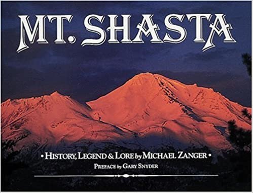 Mount Shasta: History, Legends, and Lore