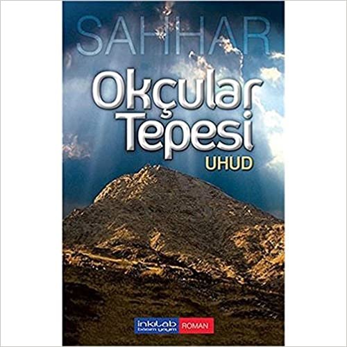 Okçular Tepesi Uhud