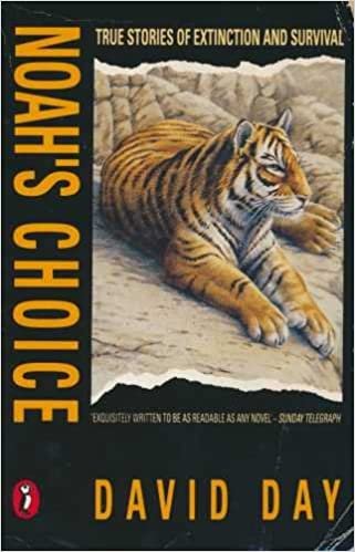 Noah's Choice: True Stories of Extinction and Survival (Puffin Books)