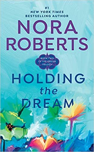Holding the Dream (Dream Trilogy (Paperback))
