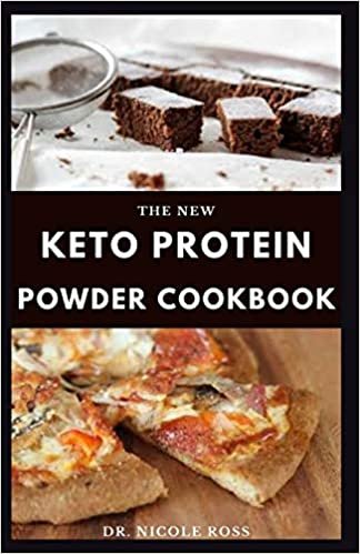 THE NEW KETO PROTEIN POWDER COOKBOOK: Everything you need to know about protein powder,plant based ketogenic diet, losing weight and boosting your brain and overall health indir