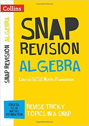 Algebra (for papers 1, 2 and 3): Edexcel GCSE 9-1 Maths Foundation (Collins Snap Revision) indir