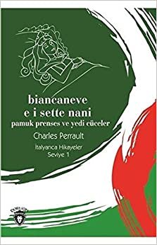 Biancaneve E I Sette Nani Seviye 1 İtalyanca Hikayeler