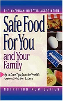 Safe Food (Nutrition Now, Band 8)