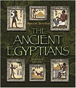 The Ancient Egyptians (People of the Ancient World)
