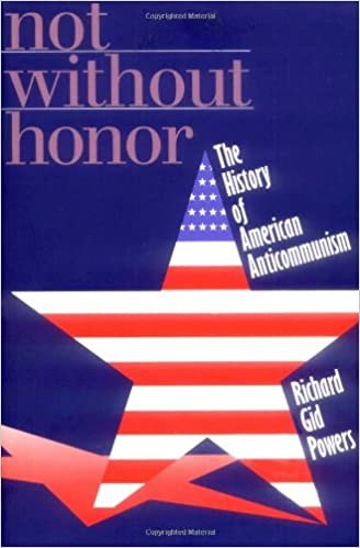 Not without Honor: History of American Anticommunism