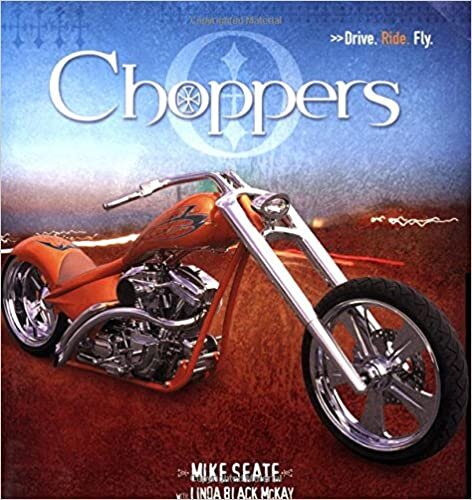 Choppers: Drive Ride Fly