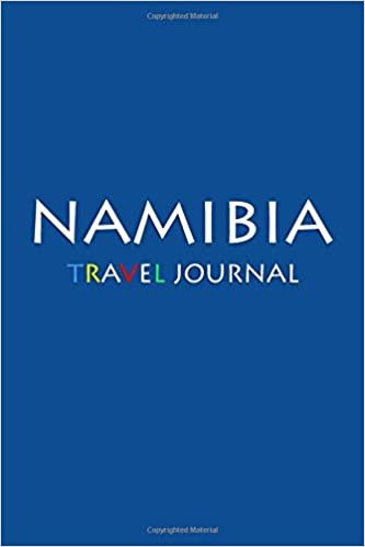 Travel Journal Namibia: Notebook Journal Diary, Travel Log Book, 100 Blank Lined Pages, Perfect For Trip, High Quality Planner