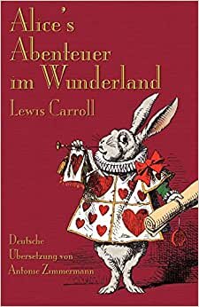 Alice's Abenteuer im Wunderland: Alice's Adventures in Wonderland in German indir