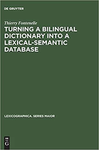 Turning a Bilingual Dictionary Into a Lexical-Semantic Database (Lexicographica. Series Maior)