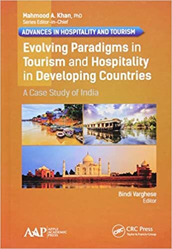 Evolving Paradigms in Tourism and Hospitality in Developing Countries: A Case Study of India (Advances in Hospitality and Tourism)