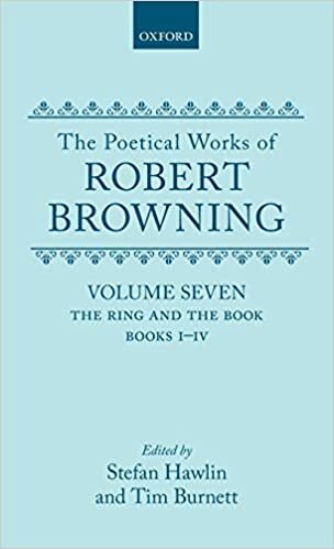 The Poetical Works of Robert Browning: Volume 7 (Oxford English Texts): The Ring and the Book Vol 7 indir