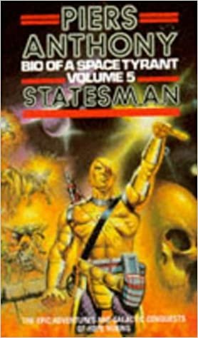 Bio of a Space Tyrant: Statesman v. 5