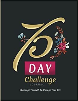 75 Day Challenge Journal: 75 day challenge woman, Running Stay Motivated Journal start 370 where you are ,Daily Motivating sport,Undated Gym Log Book (mor 370 Pages 8.5*11),