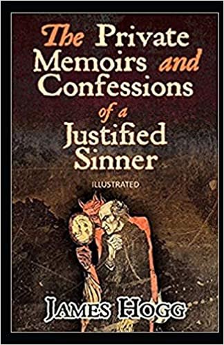 The Private Memoirs and Confessions of a Justified Sinner Illustrated