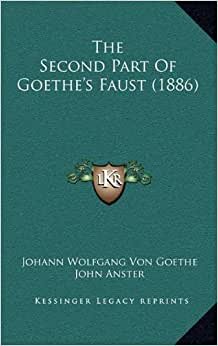 The Second Part of Goethe's Faust (1886)