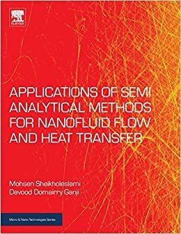 Applications of Semi-Analytical Methods for Nanofluid Flow and Heat Transfer (Micro & Nano Technologies) indir
