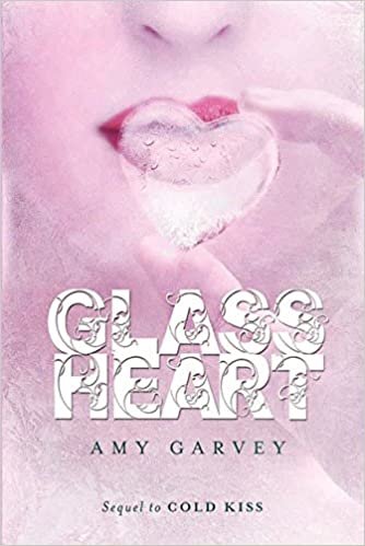 Glass Heart (Cold Kiss)