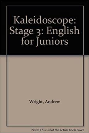 Kaleidoscope Pupils Book Stage 3: English for Juniors