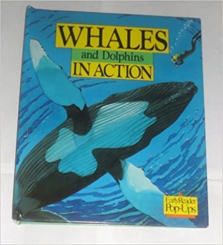 Whales and Dolphins in Action: Early Reader Pop-Ups