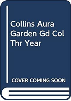 Collins Aura Garden Gd Col Thr Year