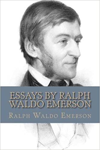 Essays By Ralph Waldo Emerson