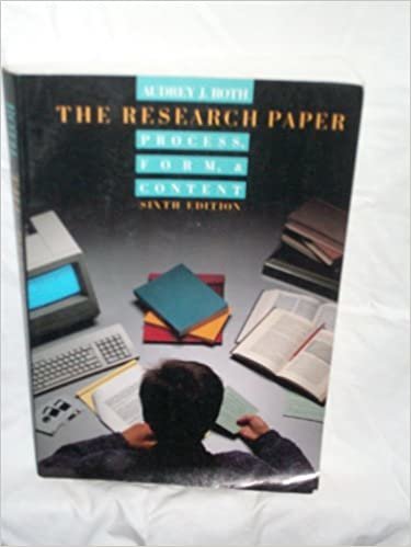 The Research Paper: Process, Form and Content
