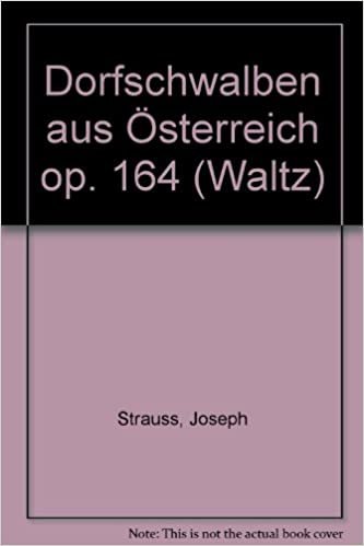 Dorfschwalben Aus Osterreich Op. 164 Orchestre-Ensemble de Partitions