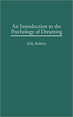 An Introduction to the Psychology of Dreaming