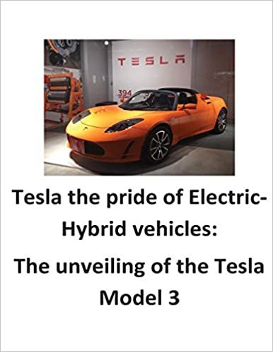 Tesla the pride of Electric-Hybrid vehicles: The unveiling of the Tesla Model 3 indir