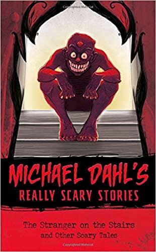 The Stranger on the Stairs: And Other Scary Tales (Michael Dahl's Really Scary Stories) indir