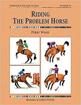 Riding the Problem Horse (Threshold Picture Guide) (Threshold Picture Guide)