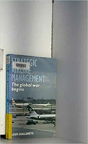 Strategic Airline Management: The Global War Begins