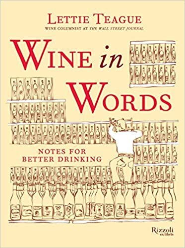 Wine in Words: Some Notes for Better Drinking