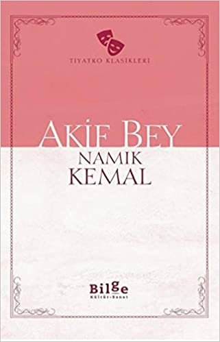 Akif Bey; Sadeleştirilmiş Metin