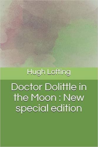 Doctor Dolittle in the Moon: New special edition