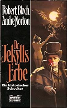 Dr. Jekylls Erbe (Allgemeine Reihe. Bastei Lübbe Taschenbücher)