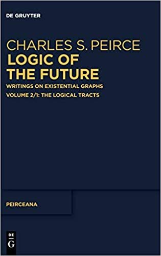 Charles S. Peirce: Logic of The Future: The 1903 Lowell Lectures (Peirceana, Band 2): Volume 2